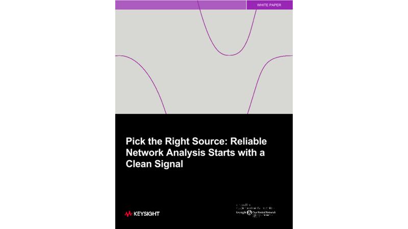 Pick the Right Source: Reliable Network Analyzers Starts with a Clean Signal